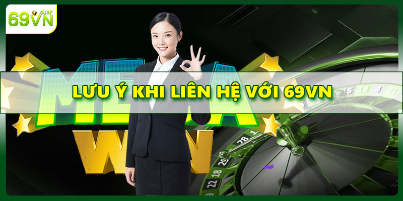 Những lưu ý cần đặc biệt chú ý khi nhờ sự hỗ trợ từ 69VN